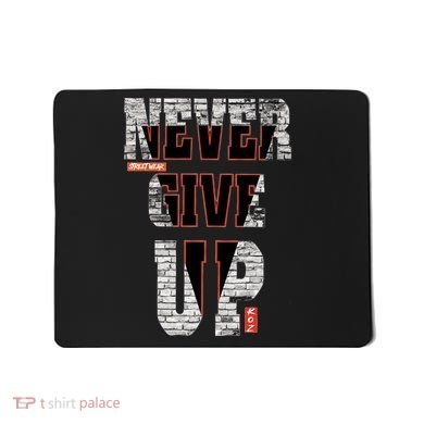 Never Give Up Stronger support inspiration trending gift idea Mousepad