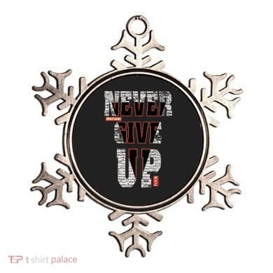 Never Give Up Stronger support inspiration trending gift idea Ornament