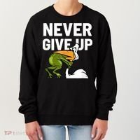 Never Give Up Frog Bird Choking Funny Motivation Women's Sweatshirt thumb 0