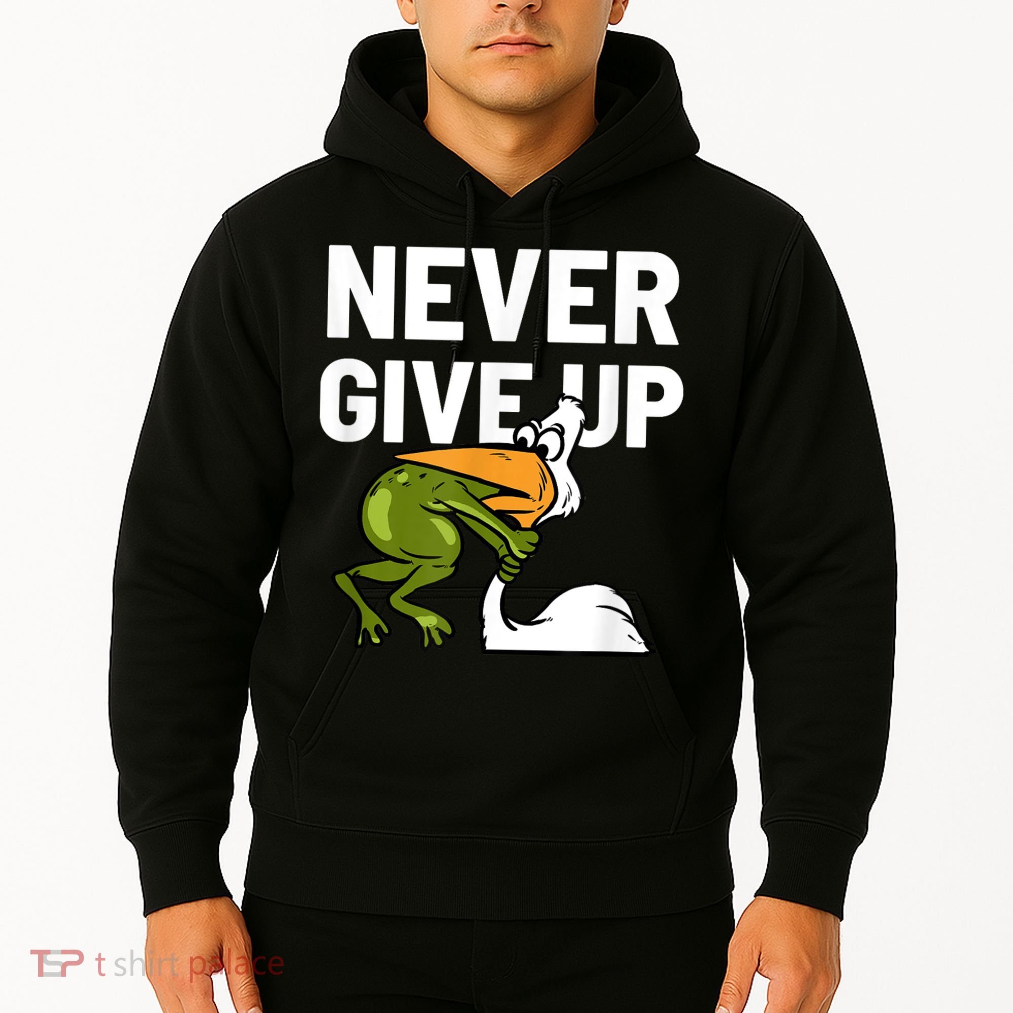 Never Give Up Frog Bird Choking Funny Motivation Hoodie