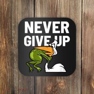 Never Give Up Frog Bird Choking Funny Motivation Coaster