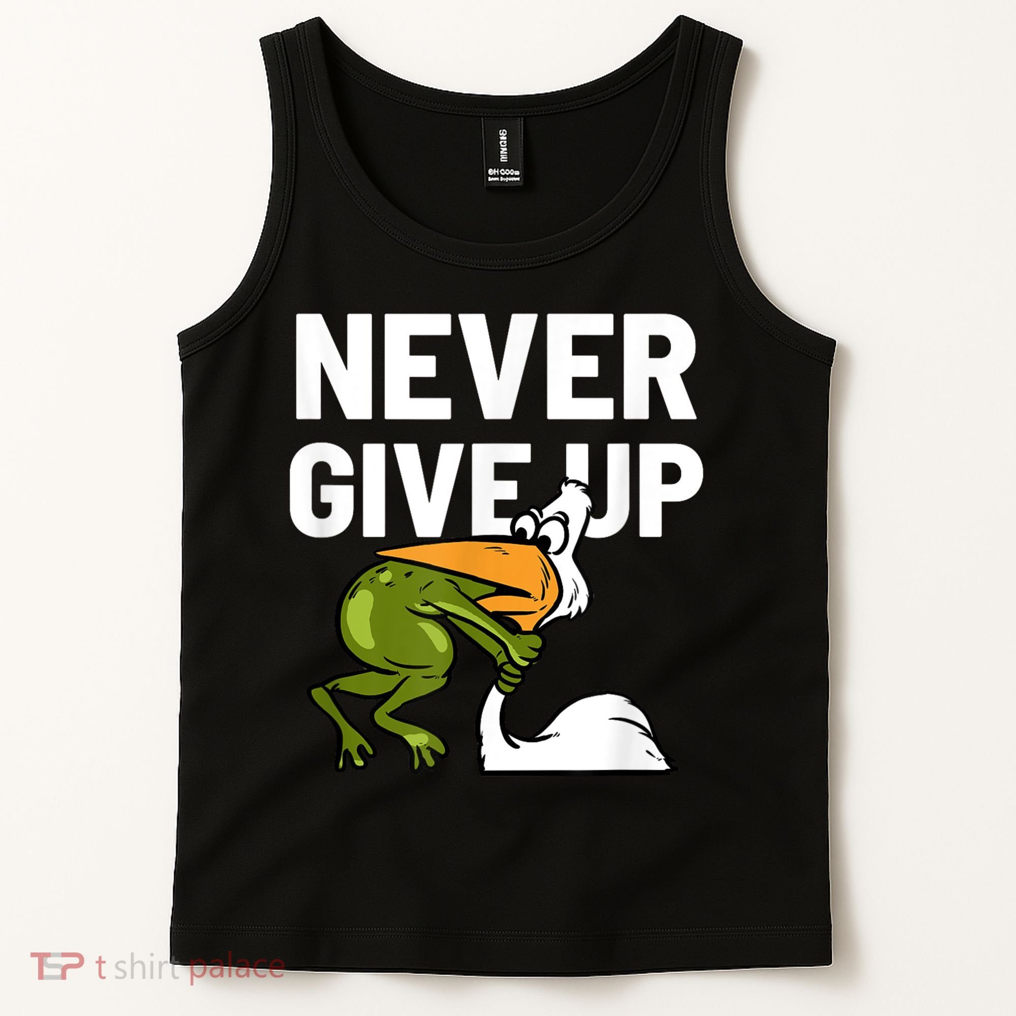 Never Give Up Frog Bird Choking Funny Motivation Tank Top