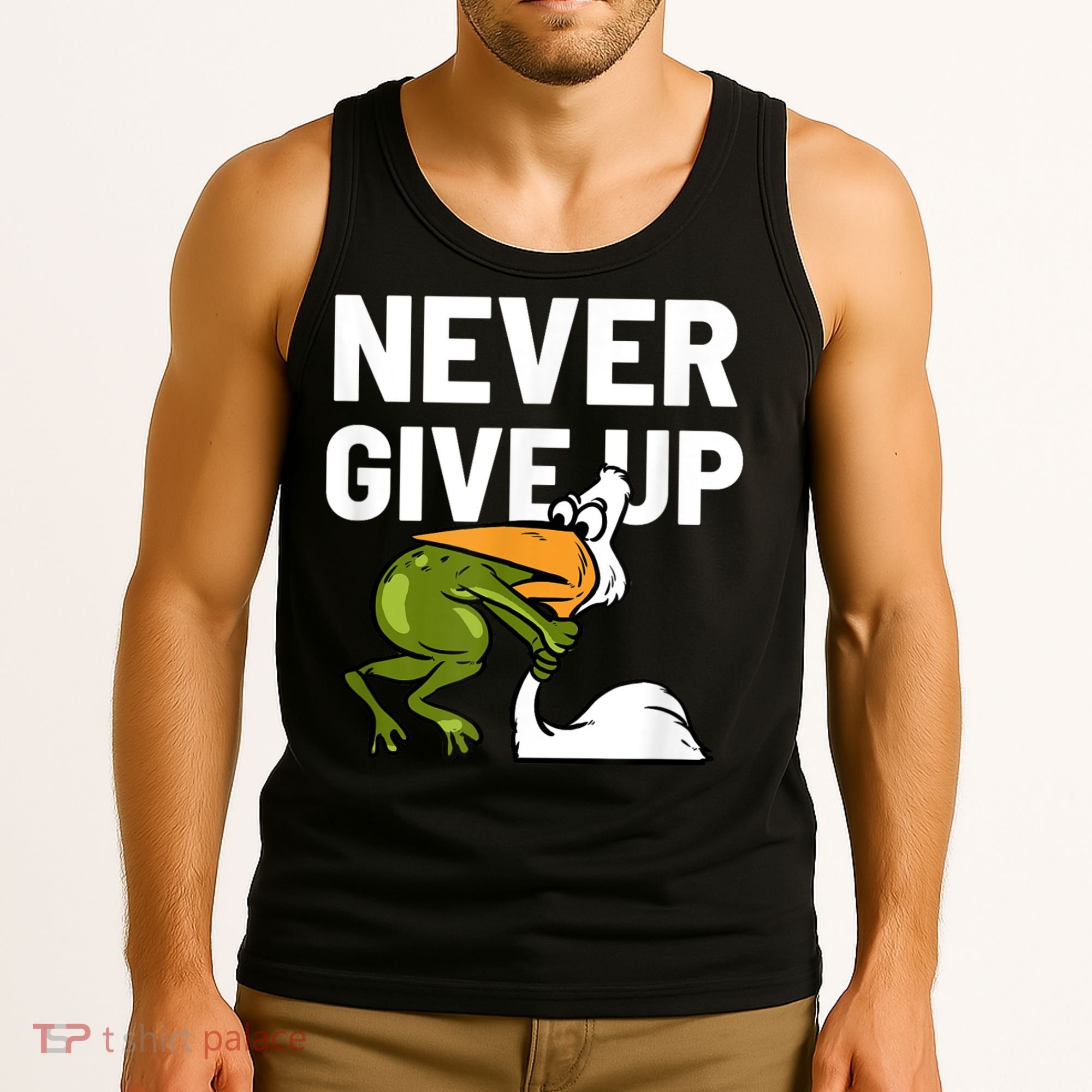 Never Give Up Frog Bird Choking Funny Motivation Tank Top