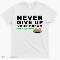 Never Give Up Your Dream Keep Sleeping Funny Sloth T-Shirt thumb 0