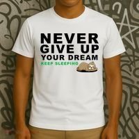 Never Give Up Your Dream Keep Sleeping Funny Sloth T-Shirt thumb 3