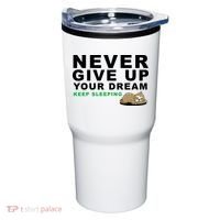 Never Give Up Your Dream Keep Sleeping Funny Sloth Tumbler thumb 0