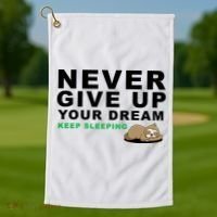 Never Give Up Your Dream Keep Sleeping Funny Sloth Golf Towel thumb 1