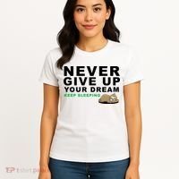 Never Give Up Your Dream Keep Sleeping Funny Sloth Women's T-Shirt thumb 4