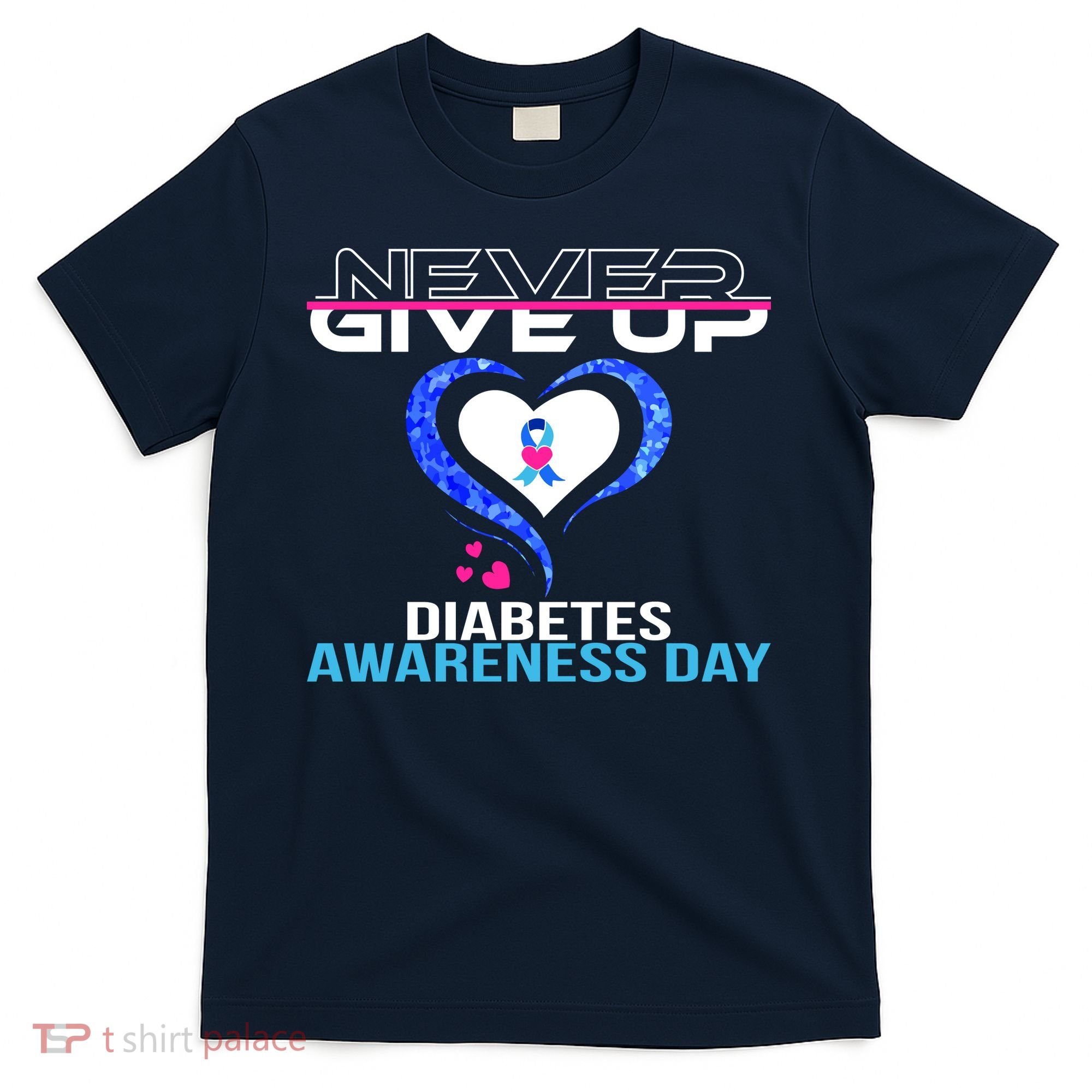 Never Give Up Diabetes Awareness Day T-Shirt