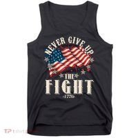 Never Give Up The Fight 1776 USA American Flag Tank Top thumb 0