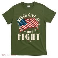 Never Give Up The Fight 1776 USA American Flag T-Shirt thumb 0