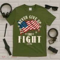 Never Give Up The Fight 1776 USA American Flag T-Shirt thumb 5