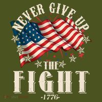Never Give Up The Fight 1776 USA American Flag T-Shirt thumb 7