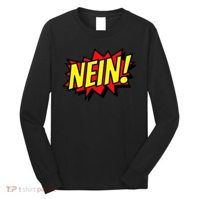 Nein German Which Mean No Comic Style Long Sleeve Shirt