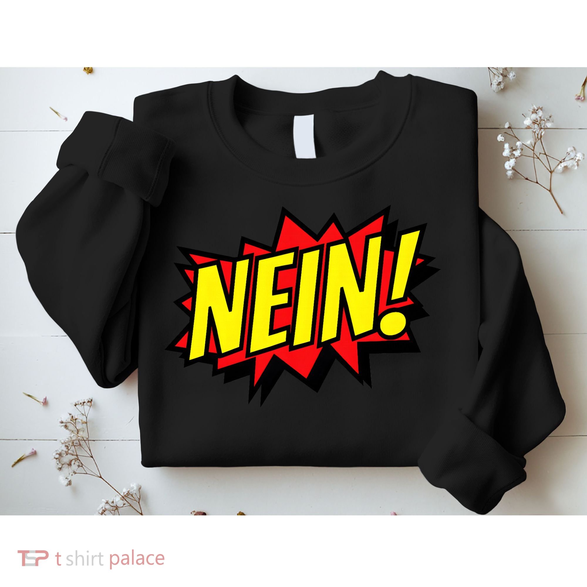 Nein German Which Mean No Comic Style Sweatshirt