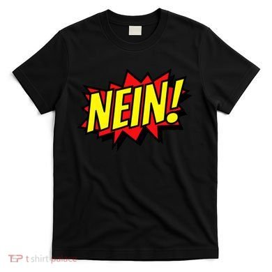 Nein German Which Mean No Comic Style T-Shirt