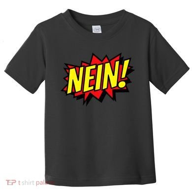 Nein German Which Mean No Comic Style Toddler T-Shirt