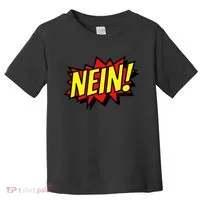 Nein German Which Mean No Comic Style Toddler T-Shirt thumb 0