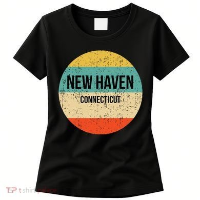 New Haven Connecticut New Haven Women's T-Shirt