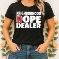 Neighborhood Hope Dope Dealer AA NA Recovery 12 Step Sponsor Women's T-Shirt thumb 2