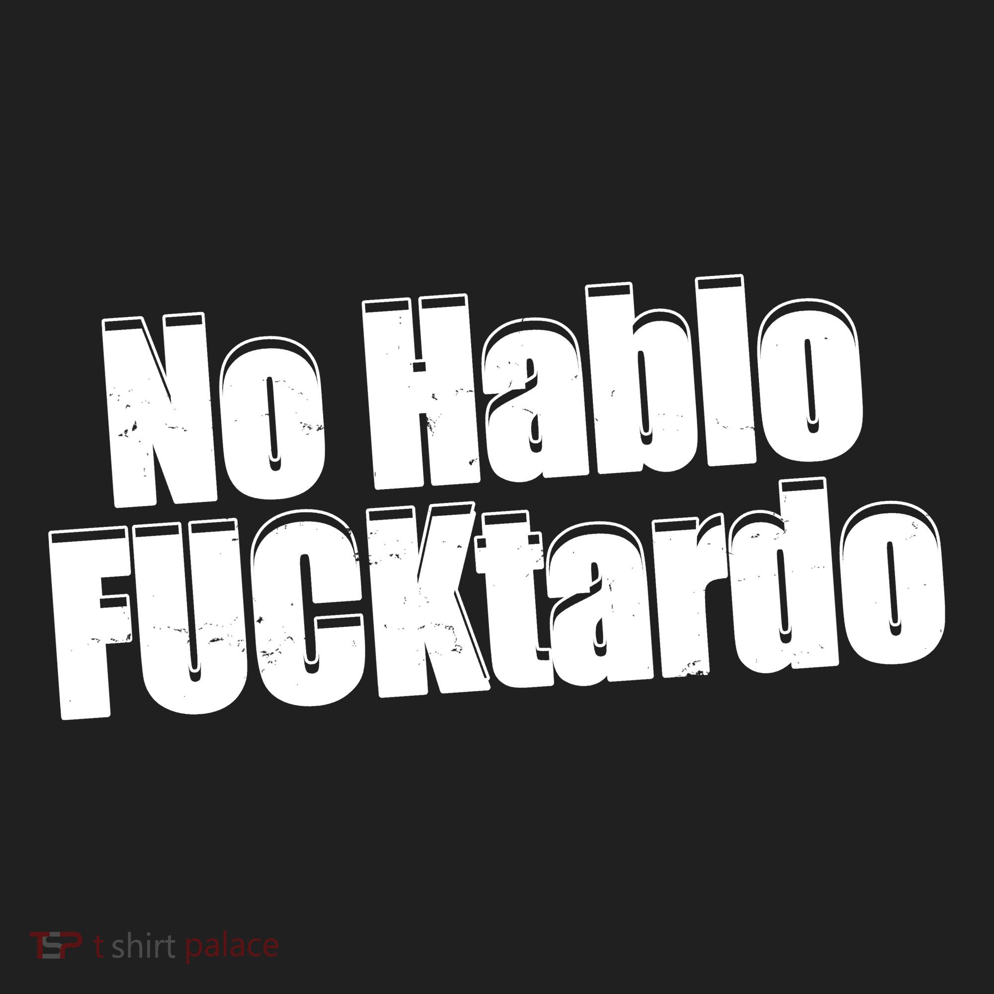No Hablo Fucktardo Funny Women's Sweatshirt