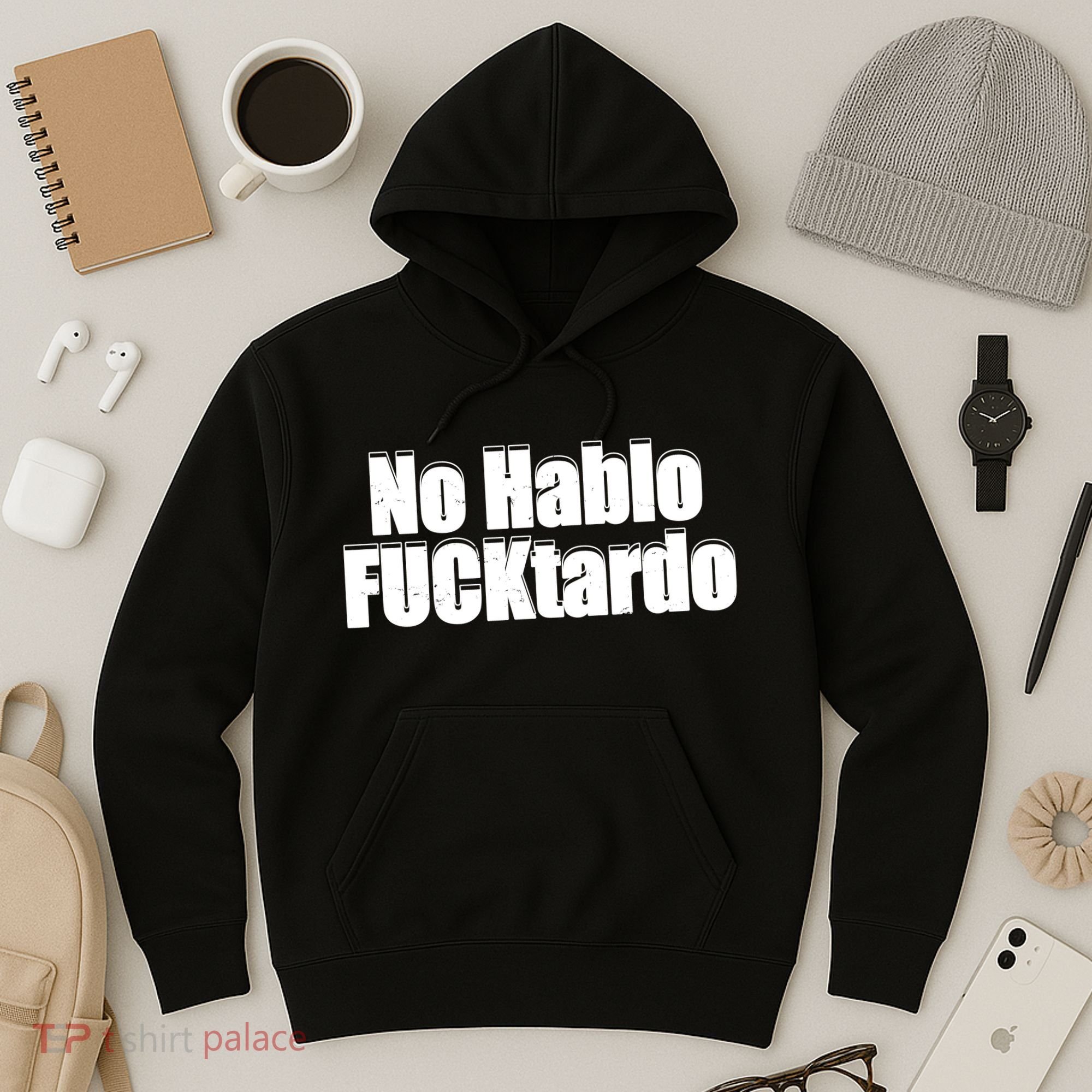 No Hablo Fucktardo Funny Hoodie