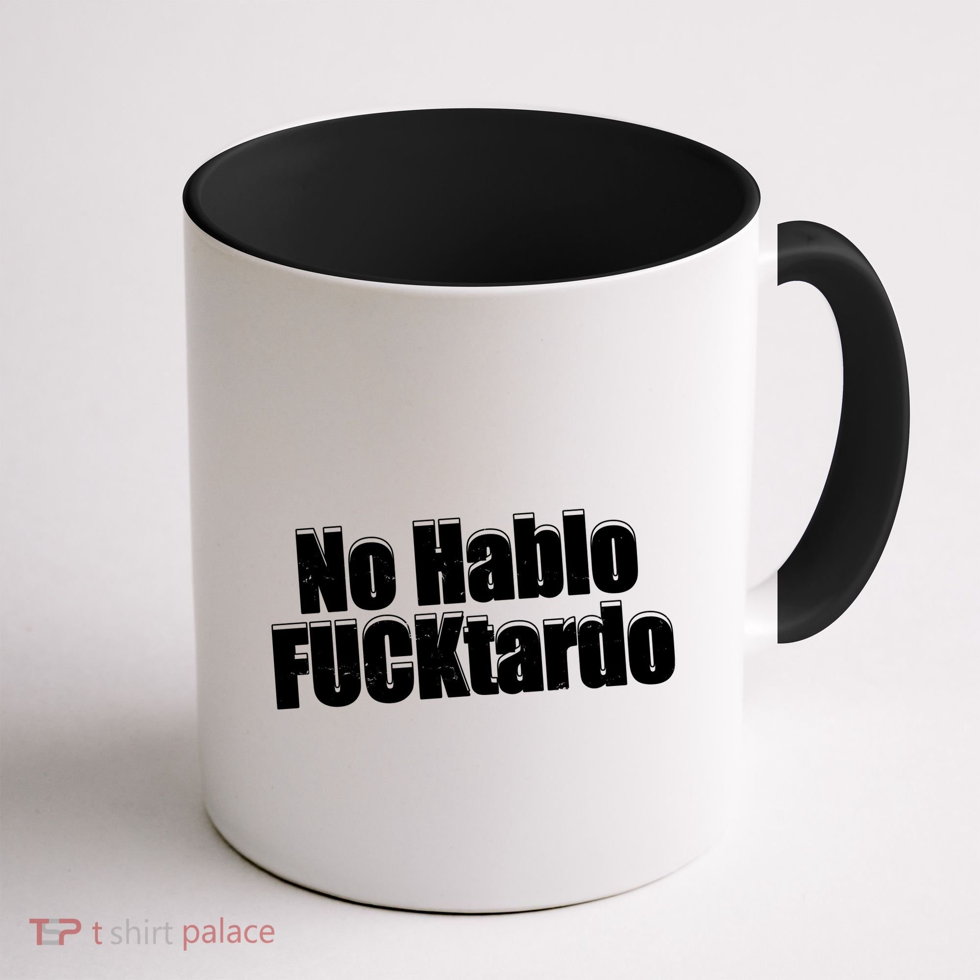 No Hablo Fucktardo Funny Coffee Mug