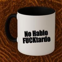 No Hablo Fucktardo Funny Coffee Mug thumb 2