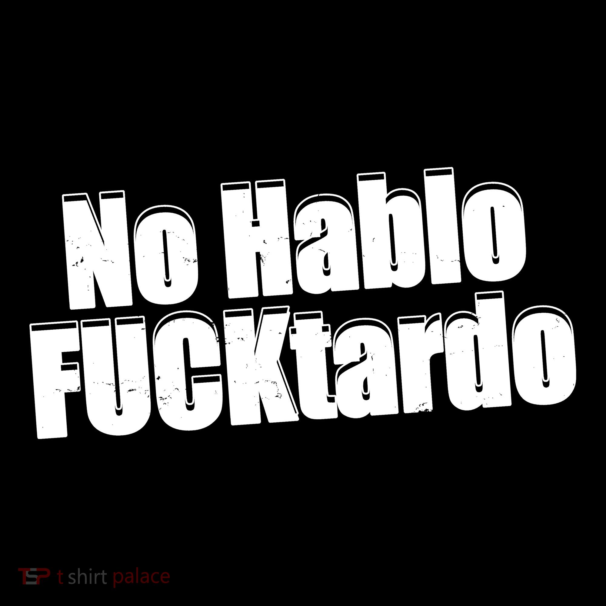 No Hablo Fucktardo Funny Women's Hoodie