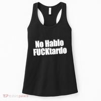 No Hablo Fucktardo Funny Women's Tank Top thumb 0