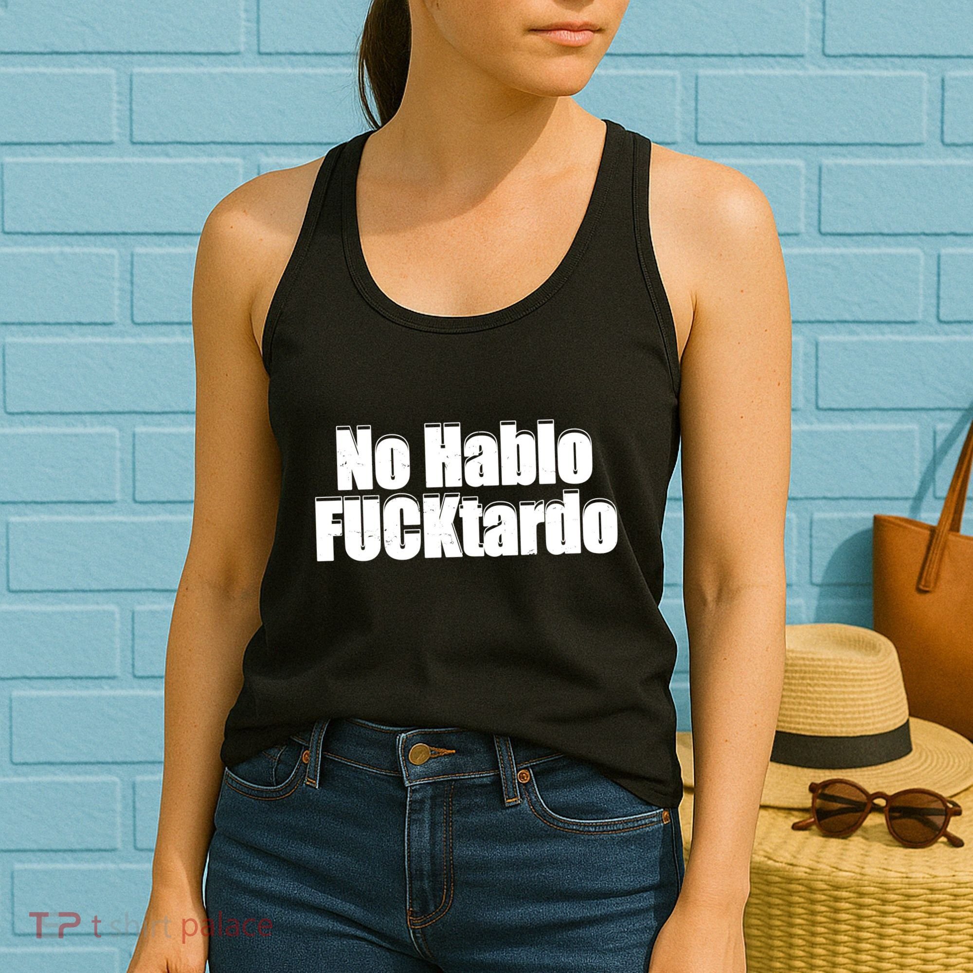 No Hablo Fucktardo Funny Women's Tank Top