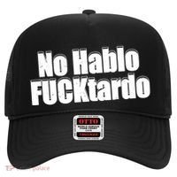No Hablo Fucktardo Funny Hat thumb 0