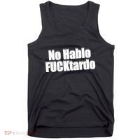 No Hablo Fucktardo Funny Tank Top thumb 0