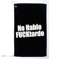No Hablo Fucktardo Funny Golf Towel thumb 0