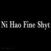 Ni Hao Fine Shyt Meme Slogan Women's Hoodie thumb 2