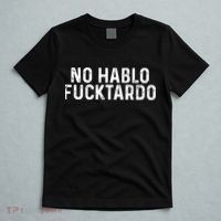 No Hablo Fucktardo T-Shirt thumb 5