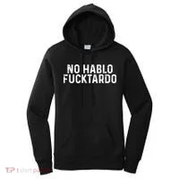 No Hablo Fucktardo Women's Hoodie thumb 0