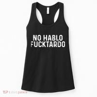 No Hablo Fucktardo Women's Tank Top thumb 0