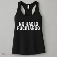 No Hablo Fucktardo Women's Tank Top thumb 3