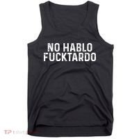No Hablo Fucktardo Tank Top thumb 0
