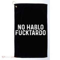 No Hablo Fucktardo Golf Towel thumb 0
