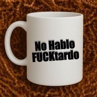 No Hablo Fucktardo Offensive Funny Coffee Mug thumb 2