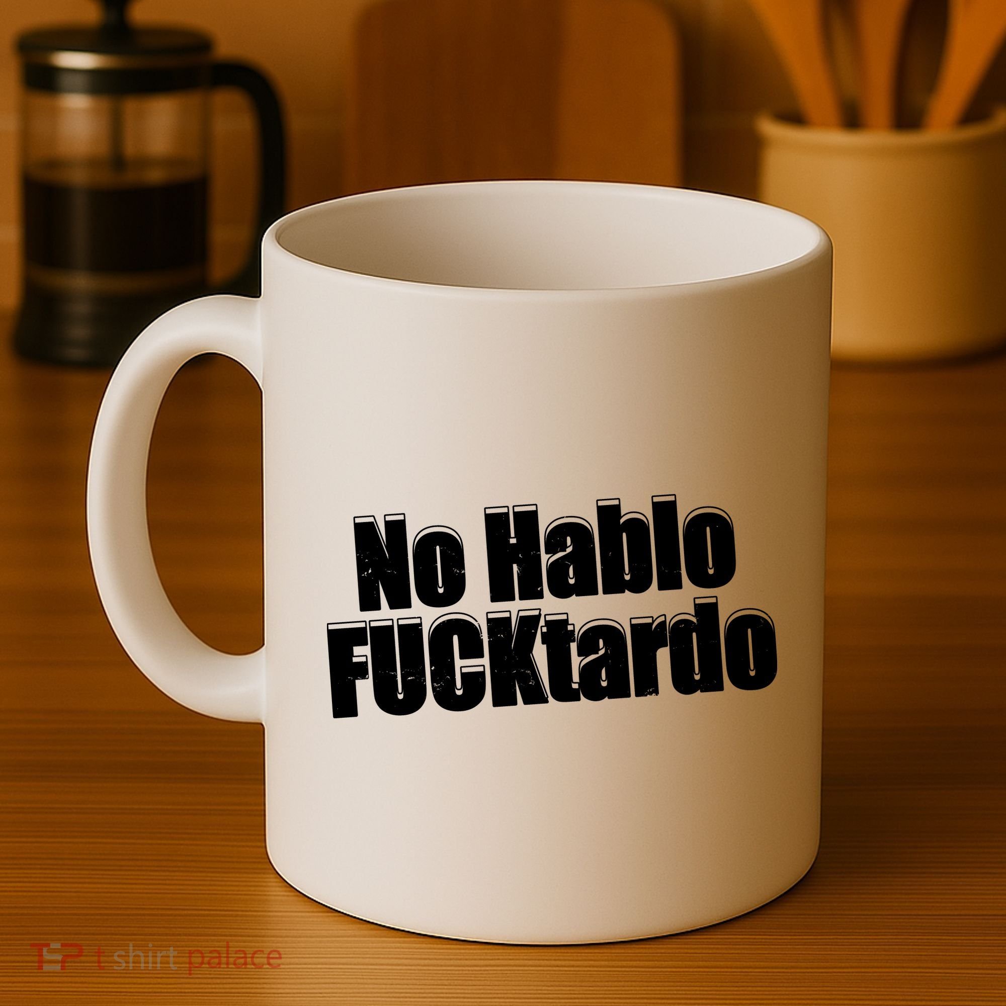 No Hablo Fucktardo Offensive Funny Coffee Mug