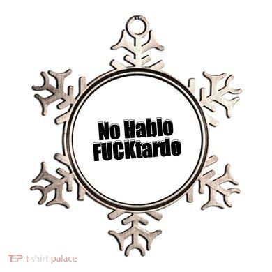 No Hablo Fucktardo Offensive Funny Ornament