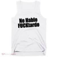 No Hablo Fucktardo Offensive Funny Tank Top thumb 0