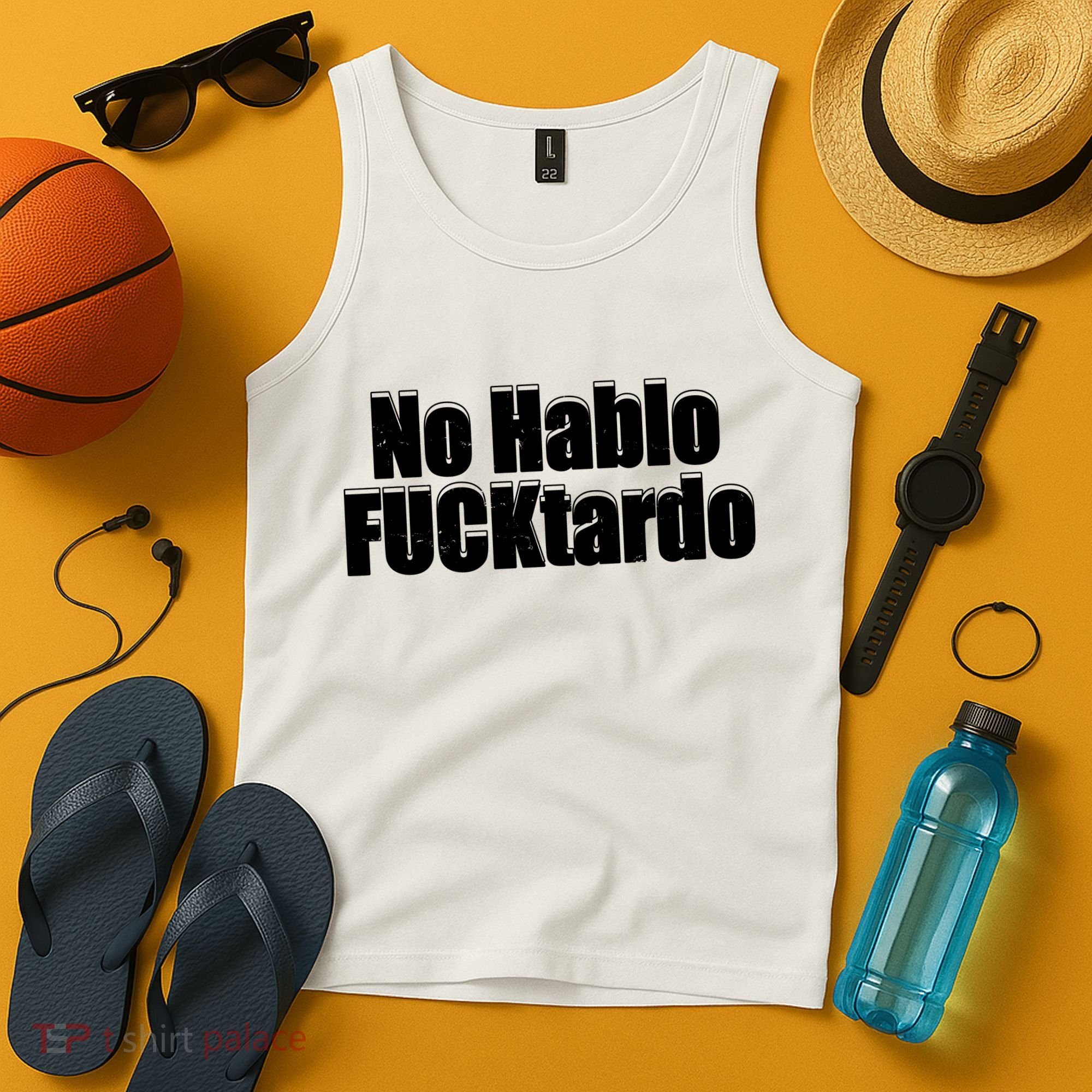 No Hablo Fucktardo Offensive Funny Tank Top