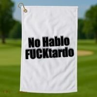 No Hablo Fucktardo Offensive Funny Golf Towel thumb 1