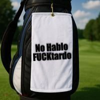No Hablo Fucktardo Offensive Funny Golf Towel thumb 2