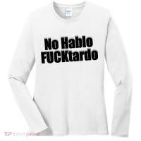 No Hablo Fucktardo Offensive Funny Women's Long Sleeve Shirt thumb 0