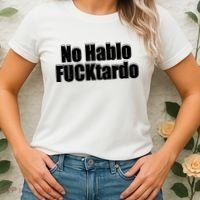 No Hablo Fucktardo Offensive Funny Women's T-Shirt thumb 2